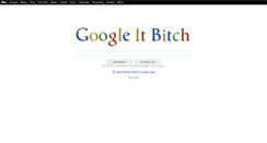Desktop Screenshot of googleitbitch.com